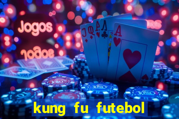 kung fu futebol clube assistir online